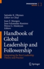 Handbook of Global Leadership and Followership : Integrating the Best Leadership Theory and Practice - Book
