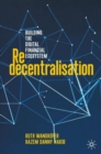 Redecentralisation : Building the Digital Financial Ecosystem - Book