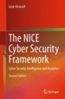 The NICE Cyber Security Framework : Cyber Security Intelligence and Analytics - Book