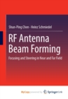 RF Antenna Beam Forming : Focusing and Steering in Near and Far Field - Book