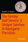 The Farnley Hall Service: A Unique Survivor in Nantgarw Porcelain - Book