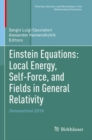 Einstein Equations: Local Energy, Self-Force, and Fields in General Relativity : Domoschool 2019 - Book