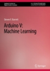 Arduino V: Machine Learning - Book
