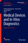 Medical Devices and In Vitro Diagnostics : Requirements in Europe - Book