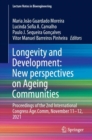 Longevity and Development: New perspectives on Ageing Communities : Proceedings of the 2nd International Congress Age.Comm, November 11-12, 2021 - Book