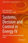 Systems, Decision and Control in Energy IV : Volume I?. Nuclear and Environmental Safety - Book