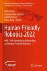 Human-Friendly Robotics 2022 : HFR: 15th International Workshop on Human-Friendly Robotics - Book