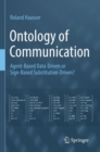 Ontology of Communication : Agent-Based Data-Driven or Sign-Based Substitution-Driven? - Book