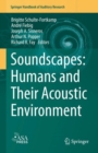 Soundscapes: Humans and Their Acoustic Environment - Book