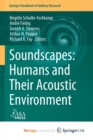 Soundscapes : Humans and Their Acoustic Environment - Book