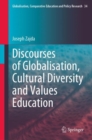 Discourses of Globalisation, Cultural Diversity and Values Education - Book