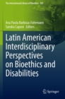 Latin American Interdisciplinary Perspectives on Bioethics and Disabilities - Book