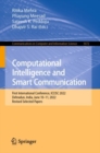 Computational Intelligence and Smart Communication : First International Conference, ICCISC 2022, Dehradun, India, June 10-11, 2022, Revised Selected Papers - Book