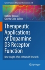 Therapeutic Applications of Dopamine D3 Receptor Function : New Insight After 30 Years Of Research - Book