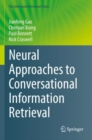 Neural Approaches to Conversational Information Retrieval - Book