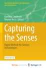 Capturing the Senses : Digital Methods for Sensory Archaeologies - Book