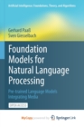 Foundation Models for Natural Language Processing : Pre-trained Language Models Integrating Media - Book