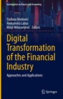 Digital Transformation of the Financial Industry : Approaches and Applications - Book