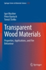 Transparent Wood Materials : Properties, Applications, and Fire Behaviour - Book