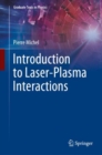 Introduction to Laser-Plasma Interactions - Book