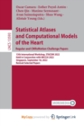 Statistical Atlases and Computational Models of the Heart. Regular and CMRxMotion Challenge Papers : 13th International Workshop, STACOM 2022, Held in Conjunction with MICCAI 2022, Singapore, Septembe - Book