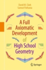 A Full Axiomatic Development of High School Geometry - eBook