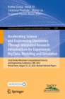 Accelerating Science and Engineering Discoveries Through Integrated Research Infrastructure for Experiment, Big Data, Modeling and Simulation : 22nd Smoky Mountains Computational Sciences and Engineer - Book