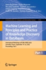 Machine Learning and Principles and Practice of Knowledge Discovery in Databases : International Workshops of ECML PKDD 2022, Grenoble, France, September 19-23, 2022, Proceedings, Part I - Book