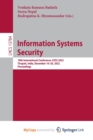 Information Systems Security : 18th International Conference, ICISS 2022, Tirupati, India, December 16-20, 2022, Proceedings - Book