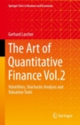 The Art of Quantitative Finance Vol.2 : Volatilities, Stochastic Analysis and Valuation Tools - Book