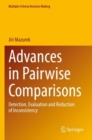 Advances in Pairwise Comparisons : Detection, Evaluation and Reduction of Inconsistency - Book