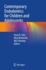 Contemporary Endodontics for Children and Adolescents - Book