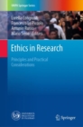 Ethics in Research : Principles and Practical Considerations - Book
