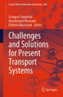 Challenges and Solutions for Present Transport Systems - Book