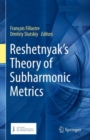 Reshetnyak's Theory of Subharmonic Metrics - Book
