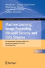 Machine Learning, Image Processing, Network Security and Data Sciences : 4th International Conference, MIND 2022, Virtual Event, January 19-20, 2023, Proceedings, Part I - Book