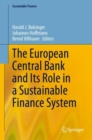 The European Central Bank and Its Role in a Sustainable Finance System - Book