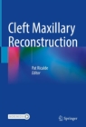 Cleft Maxillary Reconstruction - Book