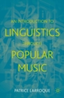 An Introduction to Linguistics through Popular Music - Book