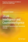 Jihadi Intelligence and Counterintelligence : Ideological Foundations and Operational Methods - Book