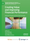 Creating Value and Improving Financial Performance : Inclusive Finance and the ESG Premium - Book