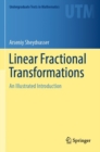 Linear Fractional Transformations : An Illustrated Introduction - Book