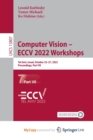 Computer Vision - ECCV 2022 Workshops : Tel Aviv, Israel, October 23-27, 2022, Proceedings, Part VII - Book