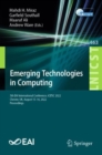 Emerging Technologies in Computing : 5th EAI International Conference, iCETiC 2022, Chester, UK, August 15-16, 2022, Proceedings - Book