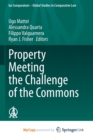 Property Meeting the Challenge of the Commons - Book
