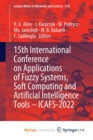 15th International Conference on Applications of Fuzzy Systems, Soft Computing and Artificial Intelligence Tools - ICAFS-2022 - Book