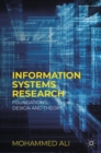 Information Systems Research : Foundations, Design and Theory - Book
