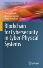 Blockchain for Cybersecurity in Cyber-Physical Systems - Book