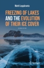 Freezing of Lakes and the Evolution of Their Ice Cover - Book