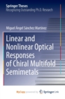 Linear and Nonlinear Optical Responses of Chiral Multifold Semimetals - Book